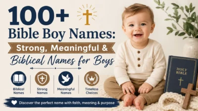 100+ Bible boy names with strong, meaningful and biblical name ideas